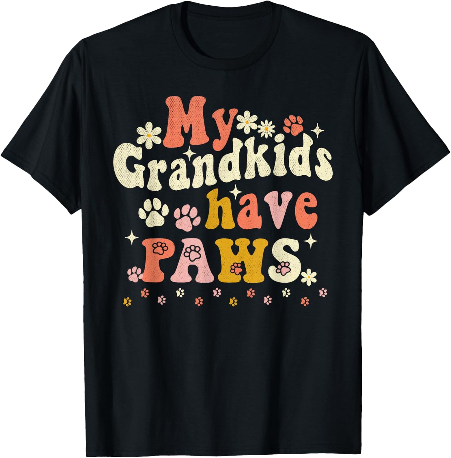 My Grandkids Have Paws Funny Pet Dog Cat Grandma Grandma T-Shirt - T-Shirt | Black