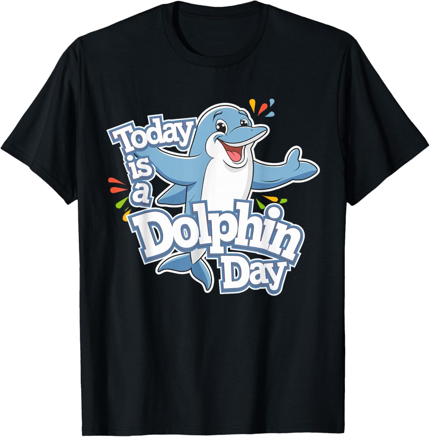 Childrens Today is a Dolphin Day Funny Ocean Kids Dolphin T-Shirt - T-Shirt | Black