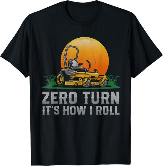 Retro Gardener Lawn Mowing Zero Turn It's How I Roll T-Shirt - T-Shirt | Black
