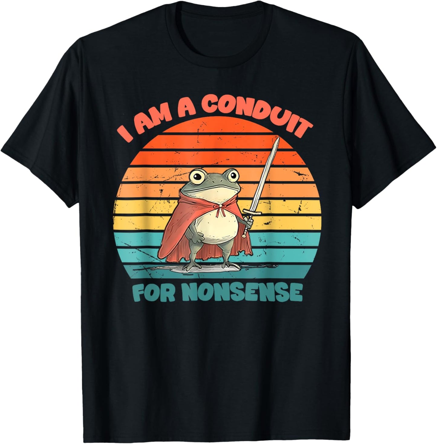 I Am A Conduit For Nonsense Funny Frog T-Shirt - T-Shirt | Black