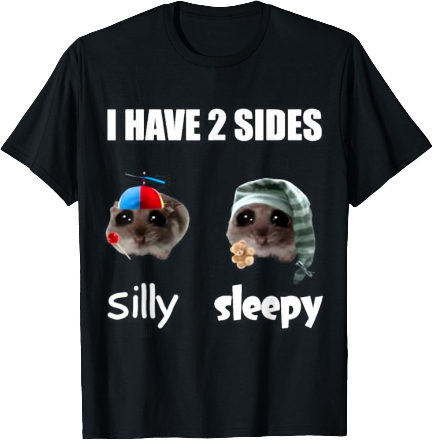 I Have 2 Sides Silly Sleepy Cringey T-Shirt - T-Shirt | Black