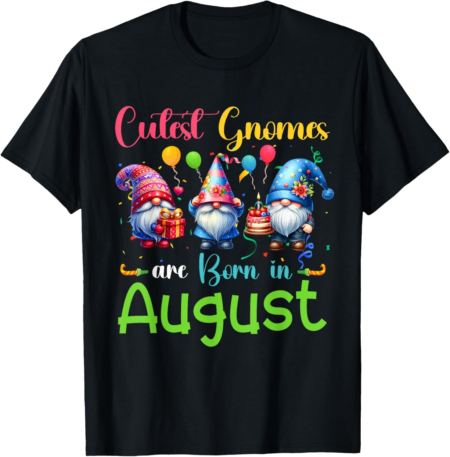 Cutest Gnomes Costume August Birthday Colorful Funny Party T-Shirt - T-Shirt | Black