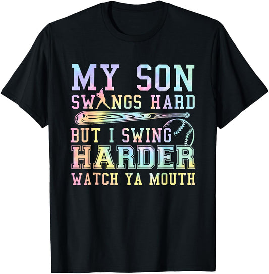 Tie Dye My Son Swings Hard But I Swing Baseball Mom Mother T-Shirt - T-Shirt | Black