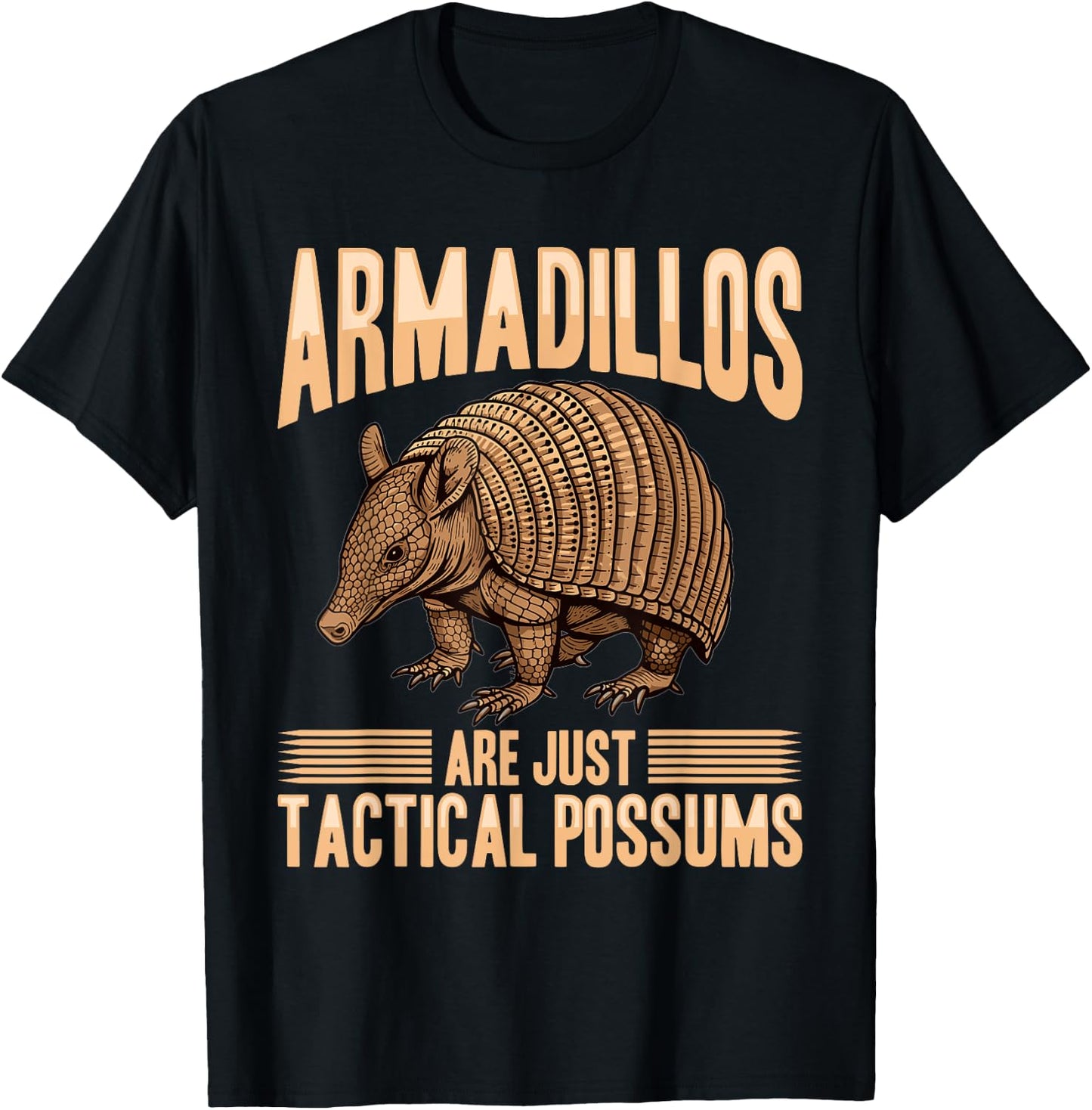 Funny Armadillo Animal Armadillos Are Just Tactical Possums T-Shirt - T-Shirt | Black