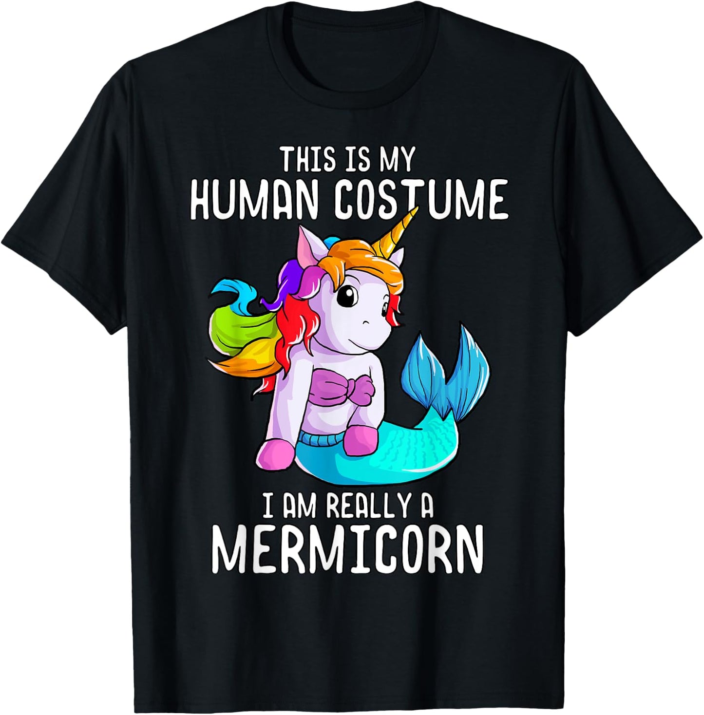 Halloween Costume Mermaid Unicorn Mermicorn Costume T-Shirt - T-Shirt | Black