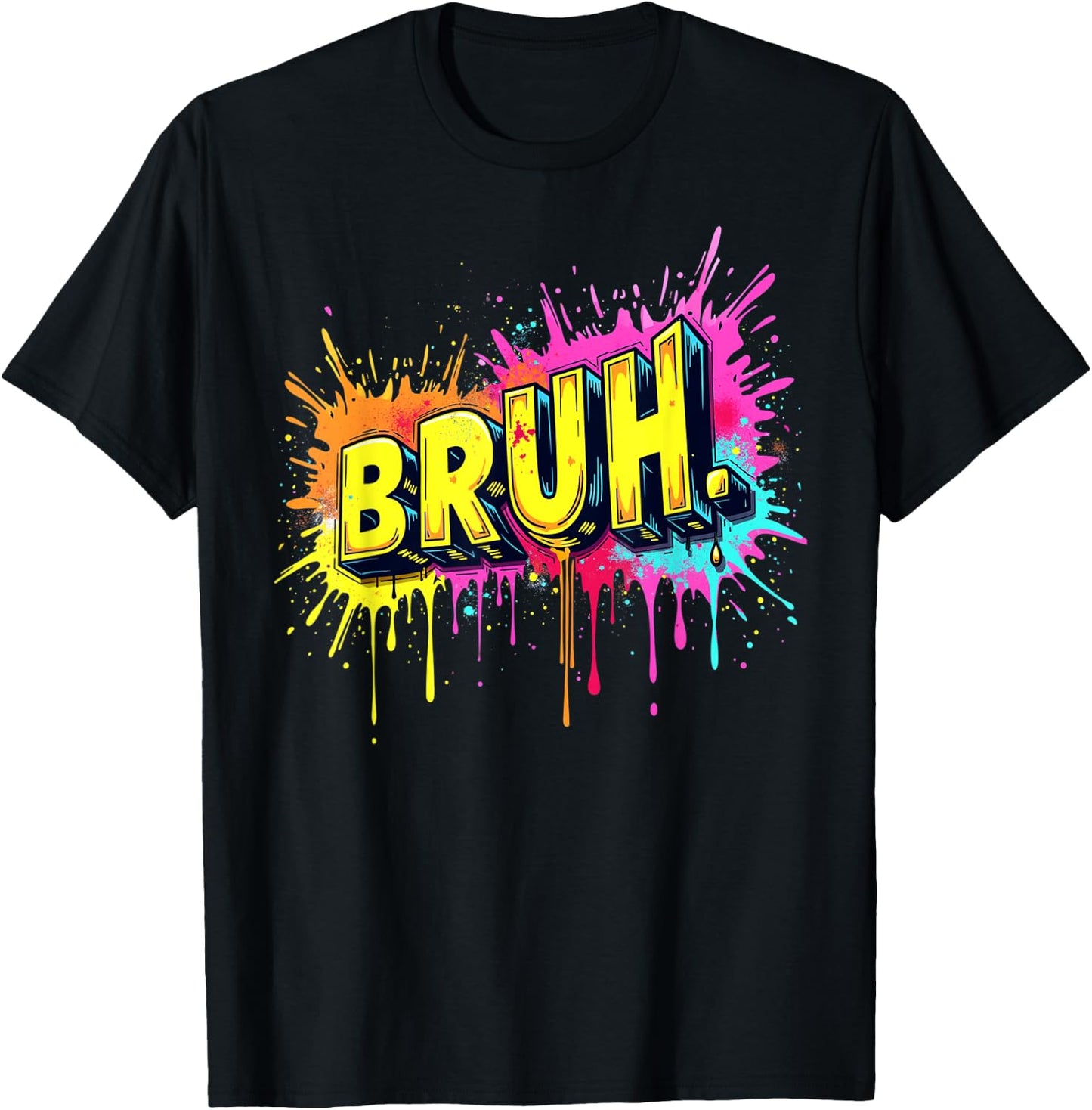 Bruh funny saying meme Bro Boy Girls kids youth teen slang T-Shirt - T-Shirt | Black