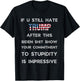 If You Still Hate Trump After This Biden Show, Vote Trump T-Shirt - T-Shirt | Black