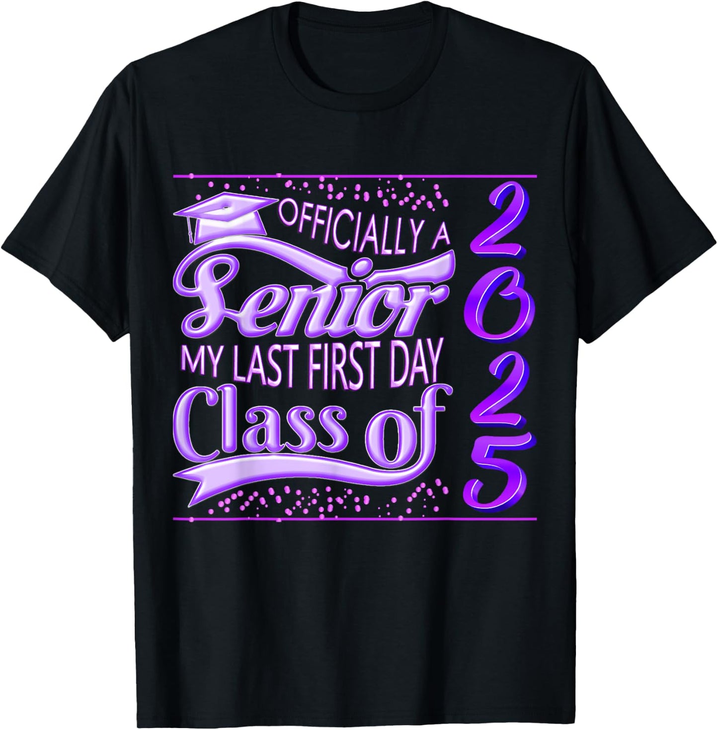 My Last First Day Senior Back to School 2025 Class Of 2025 T-Shirt - T-Shirt | Black