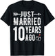 10th Wedding Anniversary - Just Married 10 Years Ago T-Shirt - T-Shirt | Black