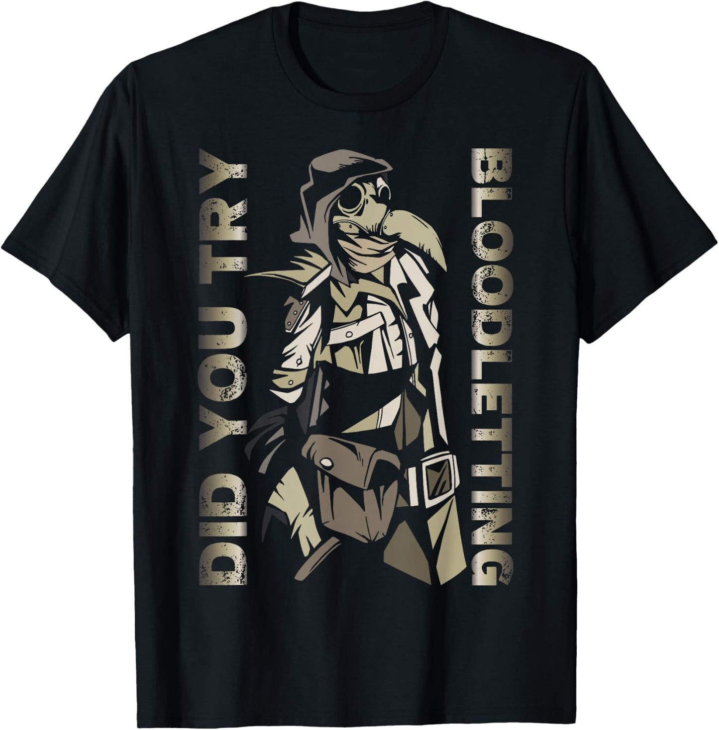 Funny plague doctor steampunk - Did you try bloodletting? T-Shirt - T-Shirt | Black