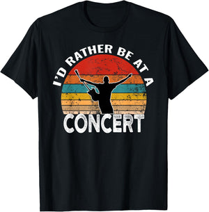 I'd Rather Be at A Concert Funny Music Concert Lover T-Shirt - T-Shirt | Black