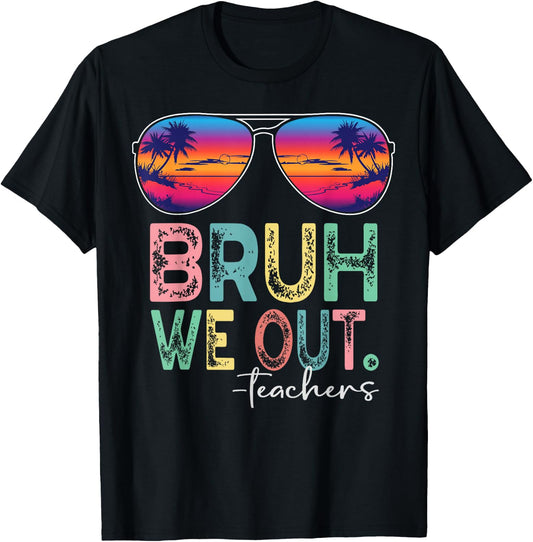 BRUH WE OUT Summer Vacation Retro End Of School Year Teacher T-Shirt - T-Shirt | Black
