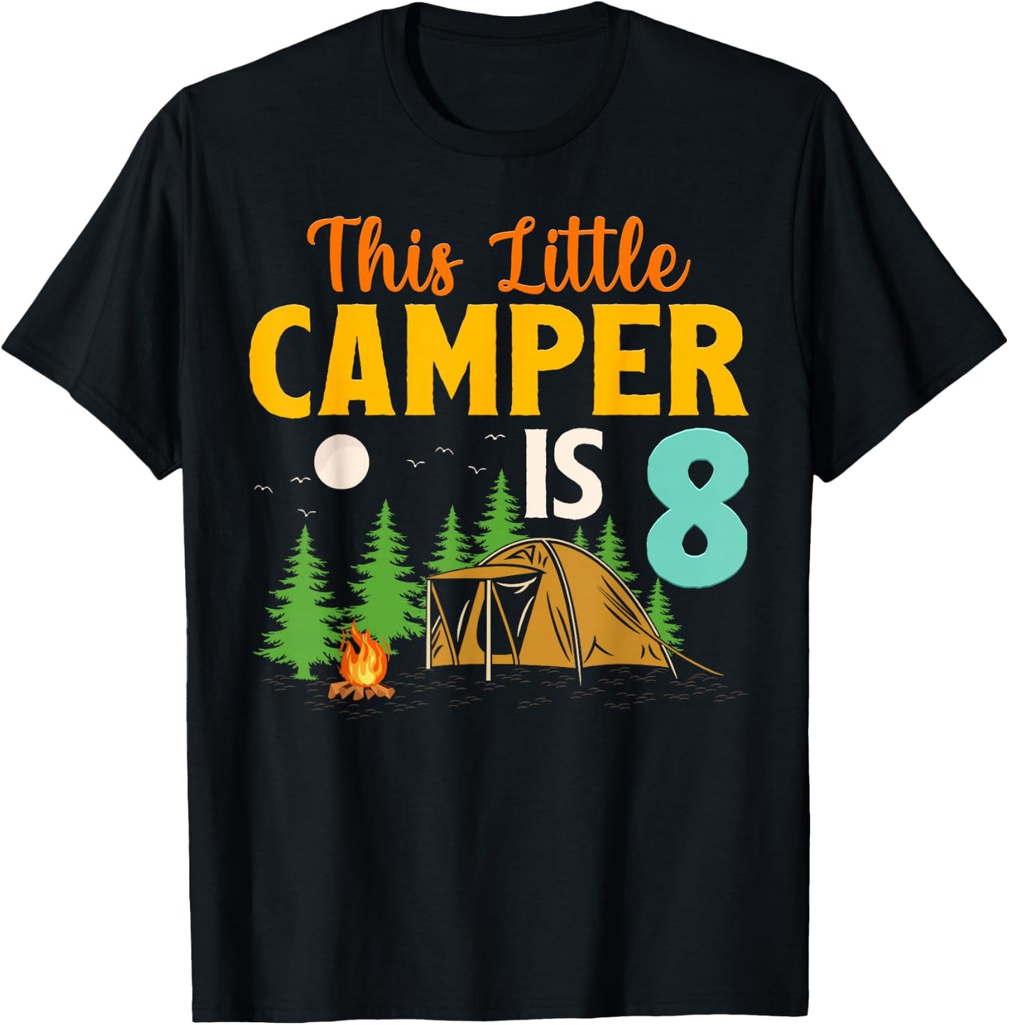 This Little Camper Is 8 Year Old Camping 8th Birthday Camp T-Shirt - T-Shirt | Black
