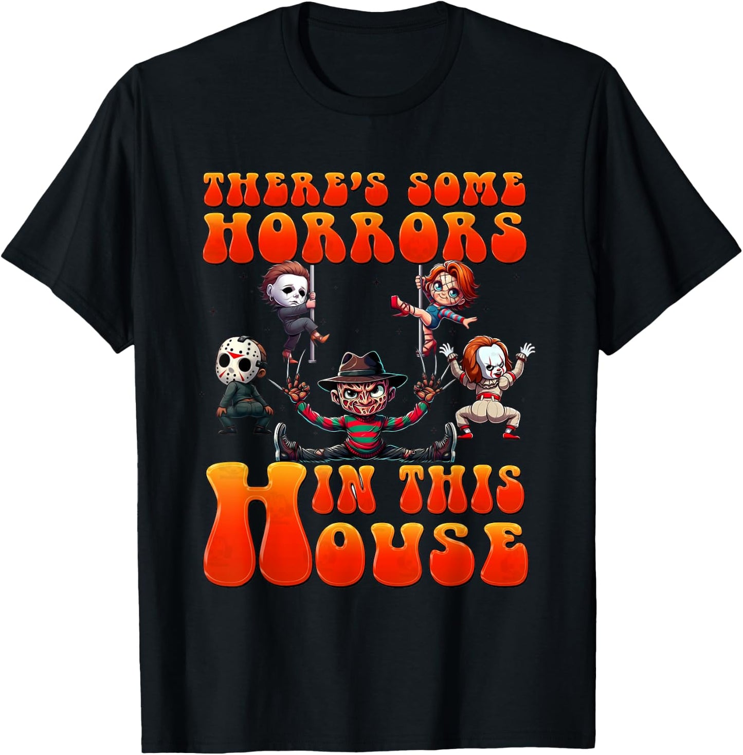 There's Some Horrors In This House Funny Horror Characters T-Shirt - T-Shirt | Black