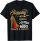 Stepping Into My August Birthday With God's Grace & Mercy T-Shirt - T-Shirt | Black