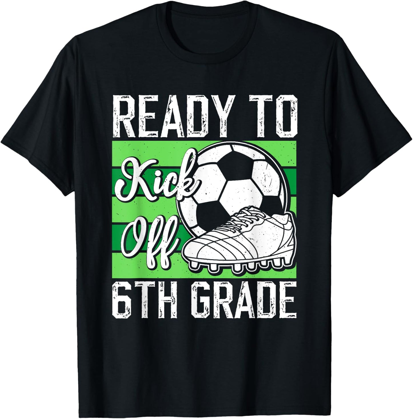 Funny Back To School First day Of 6th Grade Soccer Boys T-Shirt - T-Shirt | Black