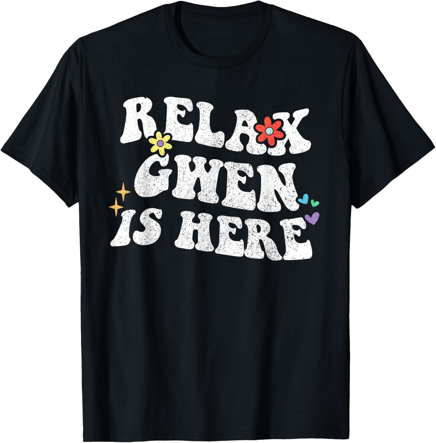 Retro Groovy Relax GWEN Is Here Funny Mother's Day Name T-Shirt - T-Shirt | Black