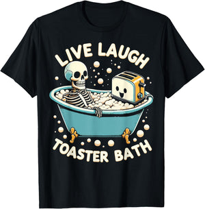 Live Laugh Toaster Bath T-Shirt - T-Shirt | Black