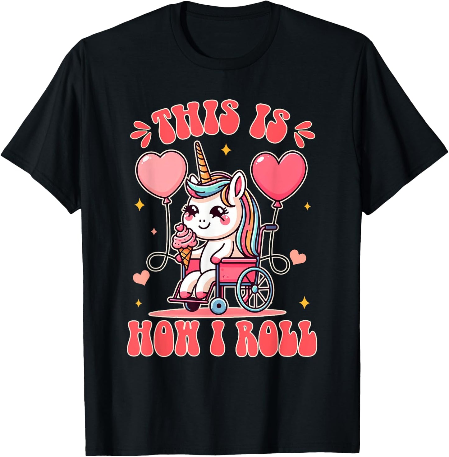 Wheelchair Unicorn Eating Ice Cream This Is How That I Roll T-Shirt - T-Shirt | Black