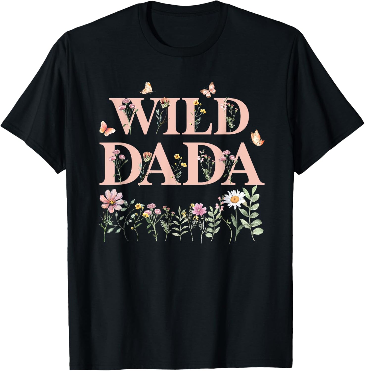 Wild Dada Wildflower Watercolor Floral 1st Birthday Dad T-Shirt - T-Shirt | Black