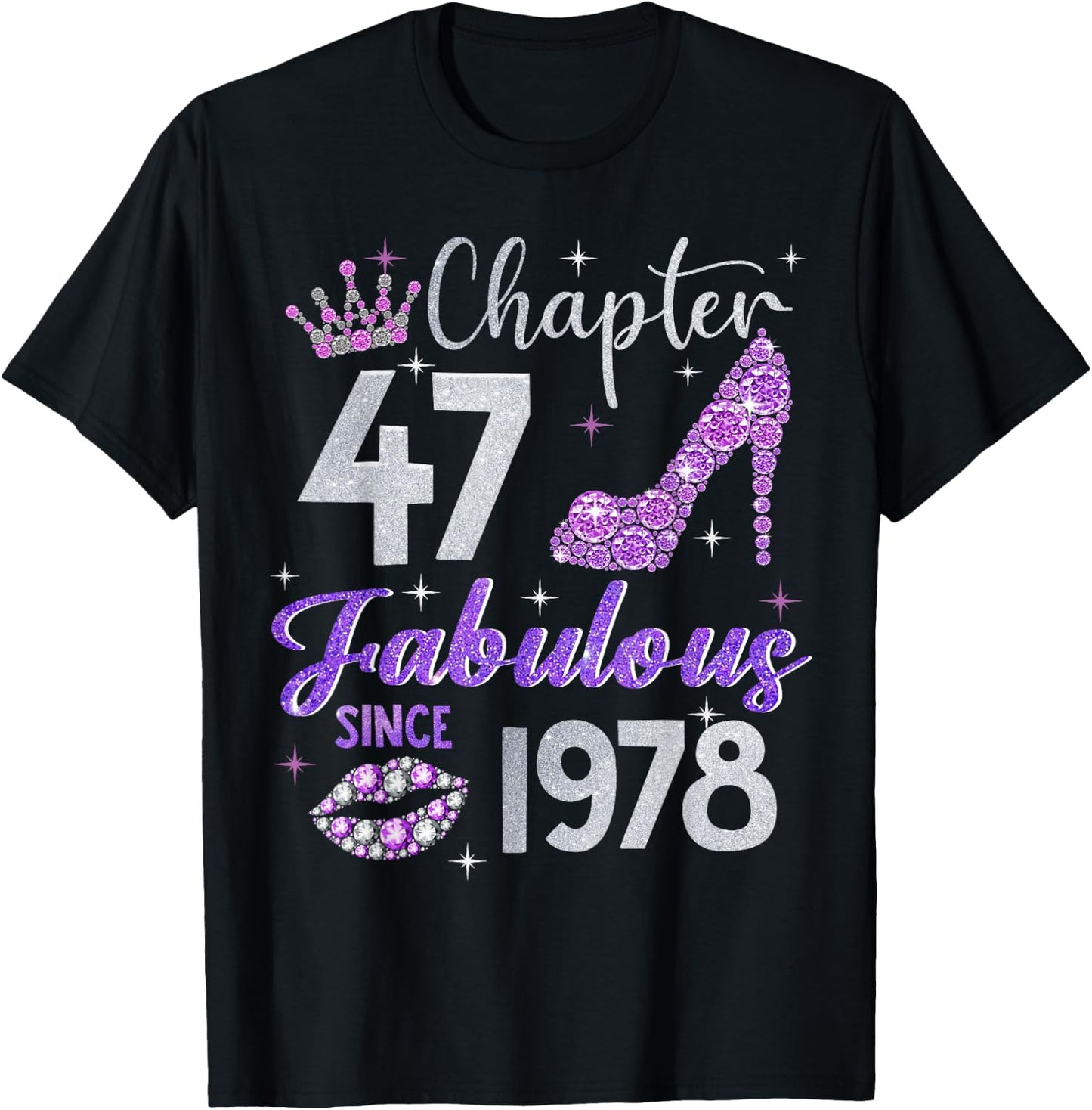 Chapter 47 Fabulous Since 1978 47th Birthday Women Girl T-Shirt - T-Shirt | Black