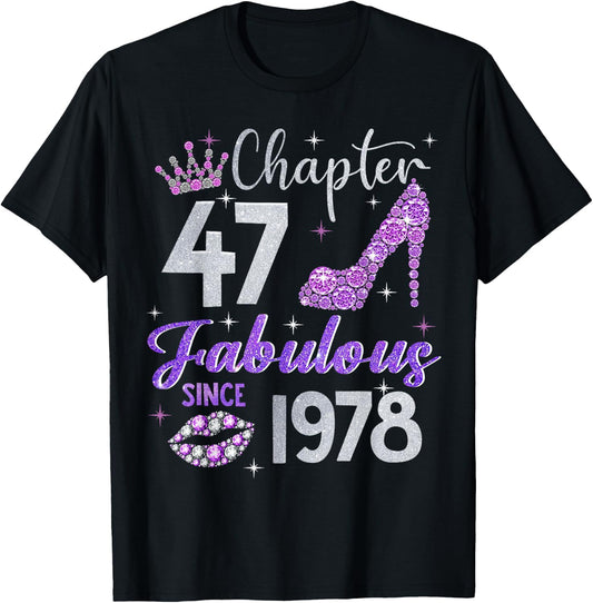 Chapter 47 Fabulous Since 1978 47th Birthday Women Girl T-Shirt - T-Shirt | Black