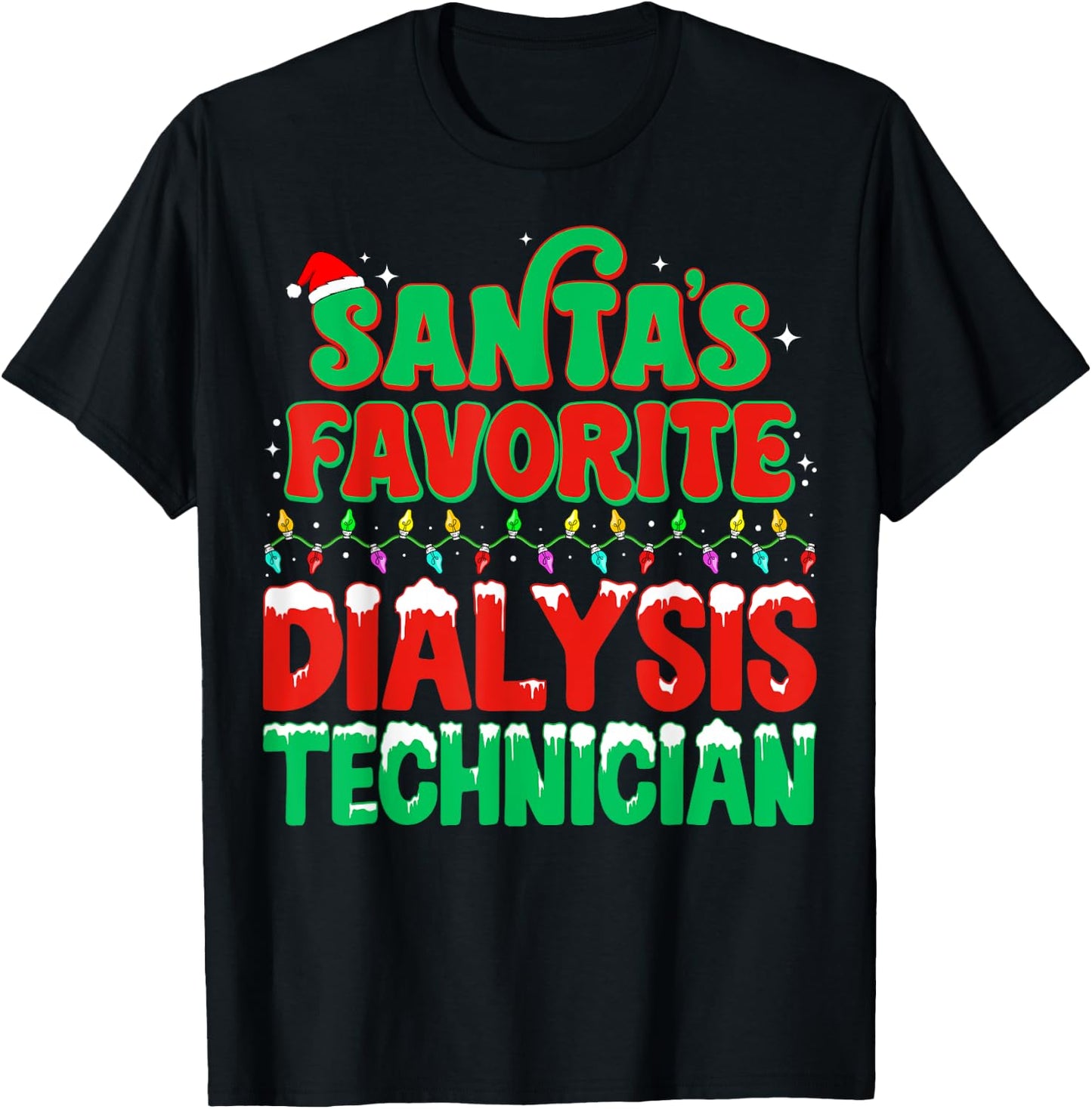 Santa's Favorite Dialysis Technician Xmas Lights Christmas T-Shirt - T-Shirt | Black