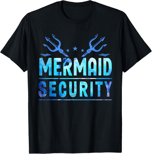 Mermaid Security Funny Dad Mermaid Family Mermaid Squad