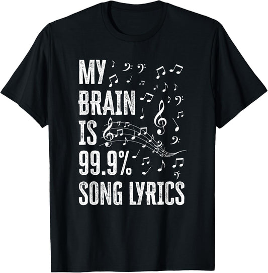 My Brain is 99% Song Lyrics Funny Singer Music Lover T-Shirt - T-Shirt | Black