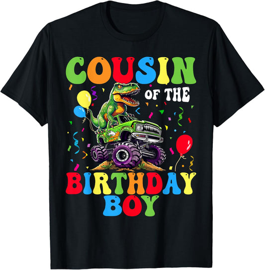 Cousin Of The Birthday Boy Dinosaur Monster Truck T-Shirt - T-Shirt | Black