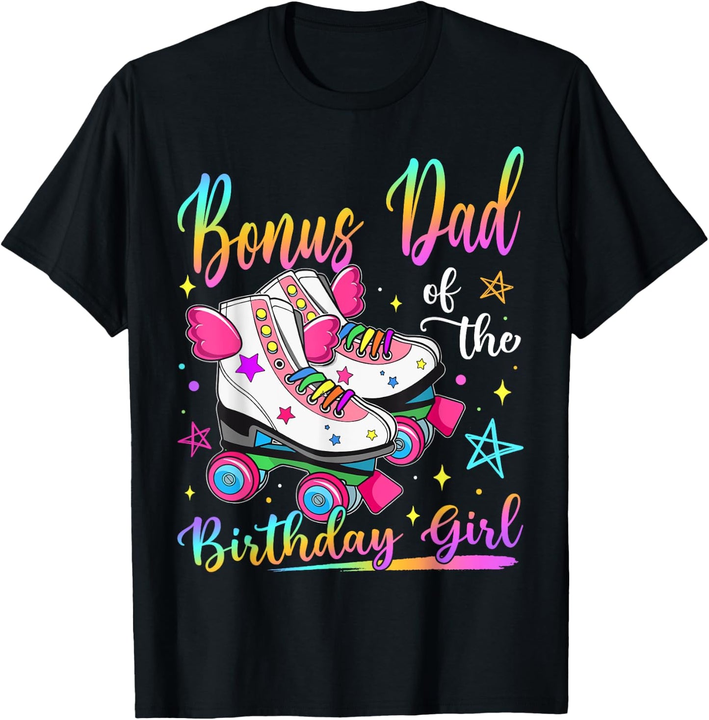 Bonus Dad Of The Birthday Girl Rolling Skate Family Matching T-Shirt - T-Shirt | Black