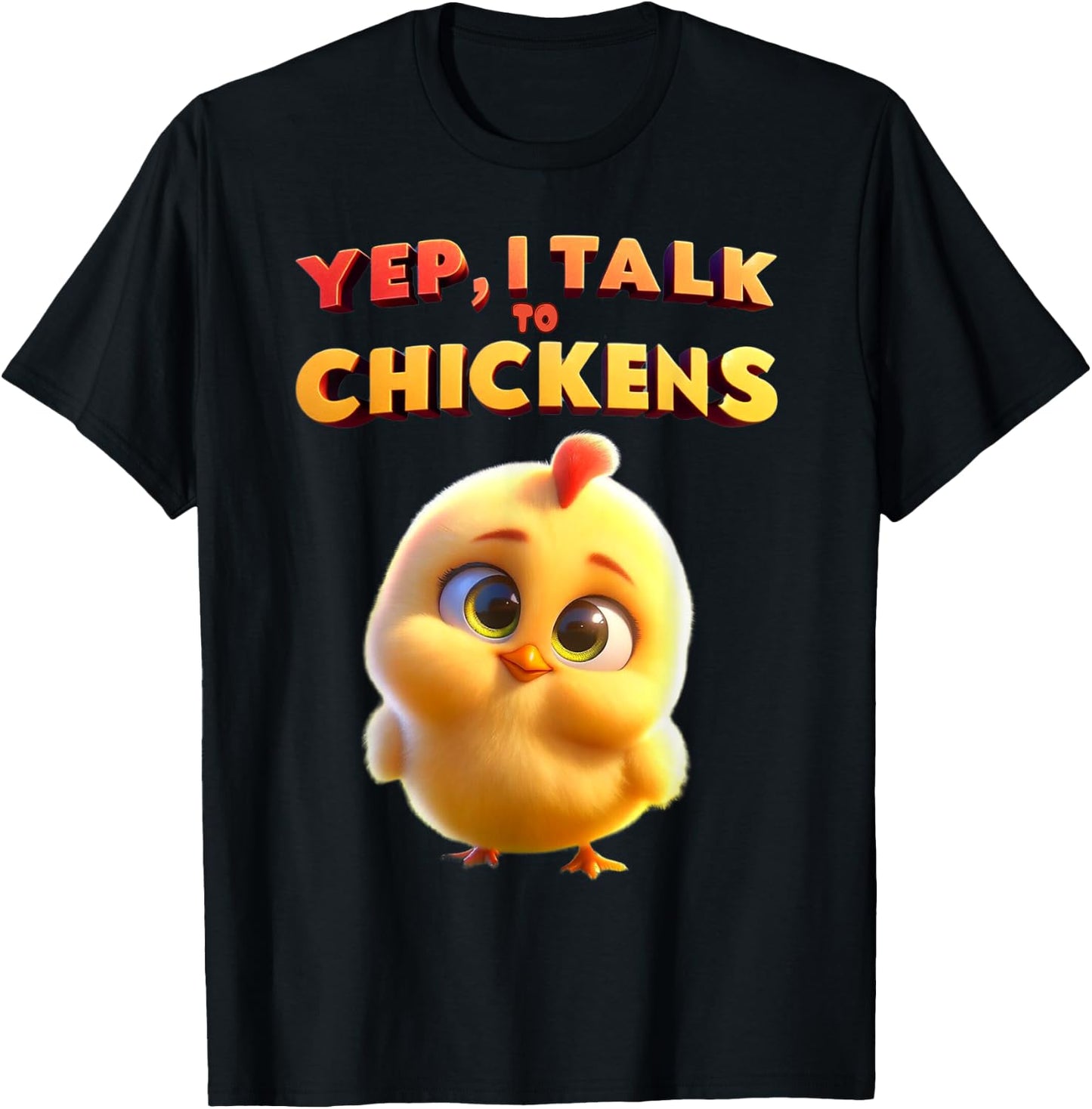 Yep I Talk To Chickens | Cute Chicken Buffs Gift T-Shirt - T-Shirt | Black