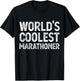 World's Coolest Marathoner Funny Marathoner T-Shirt - T-Shirt | Black
