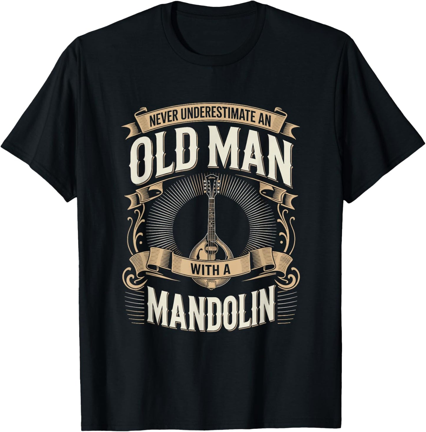 Never Underestimate an Old Man with A Mandolin T-Shirt - T-Shirt | Black