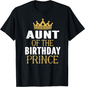 Aunt Of The Birthday Prince Boys Bday Party Gift T-Shirt - T-Shirt | Black