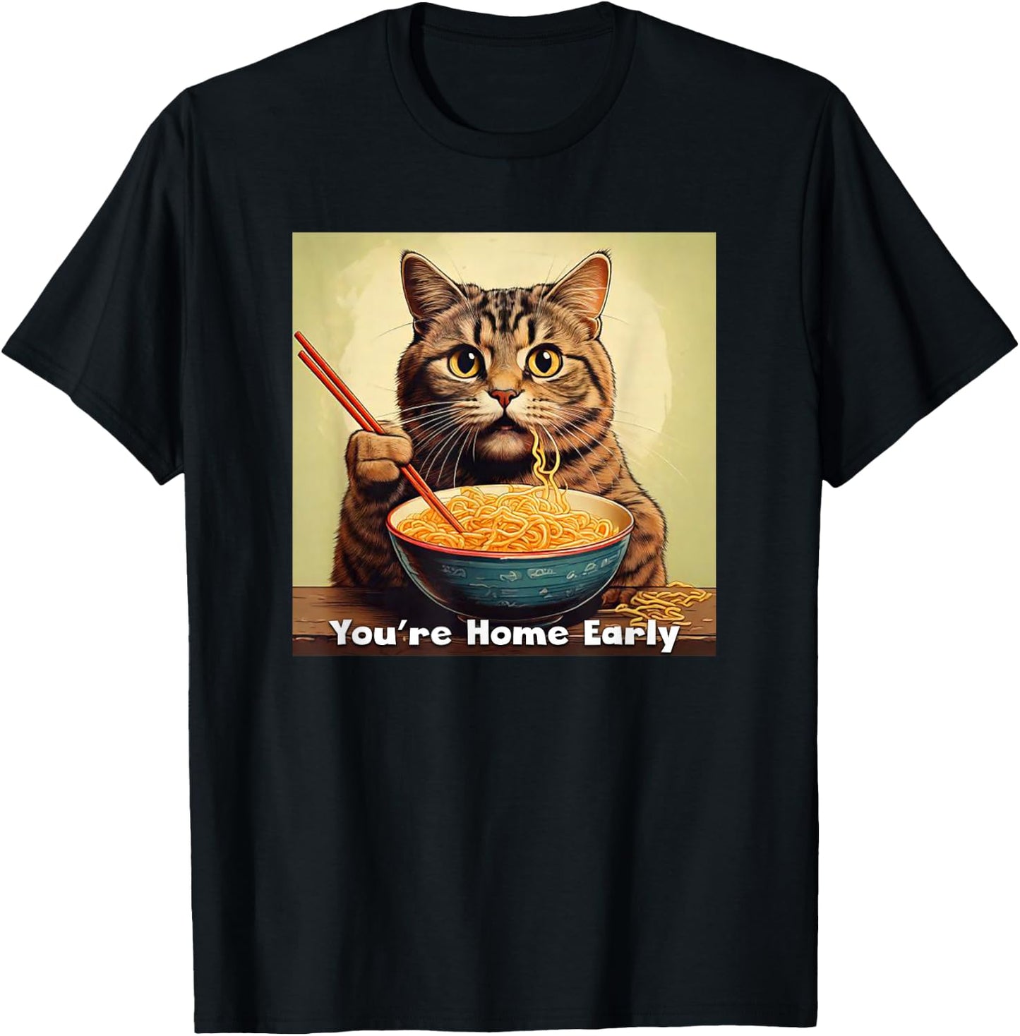 Surprised Cat Eating Ramen Noodles Anime - You're Home Early T-Shirt - T-Shirt | Black
