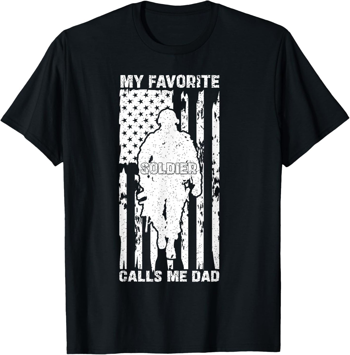 My Favorite Soldier Calls Me Dad US Army Graduation Father T-Shirt - T-Shirt | Black