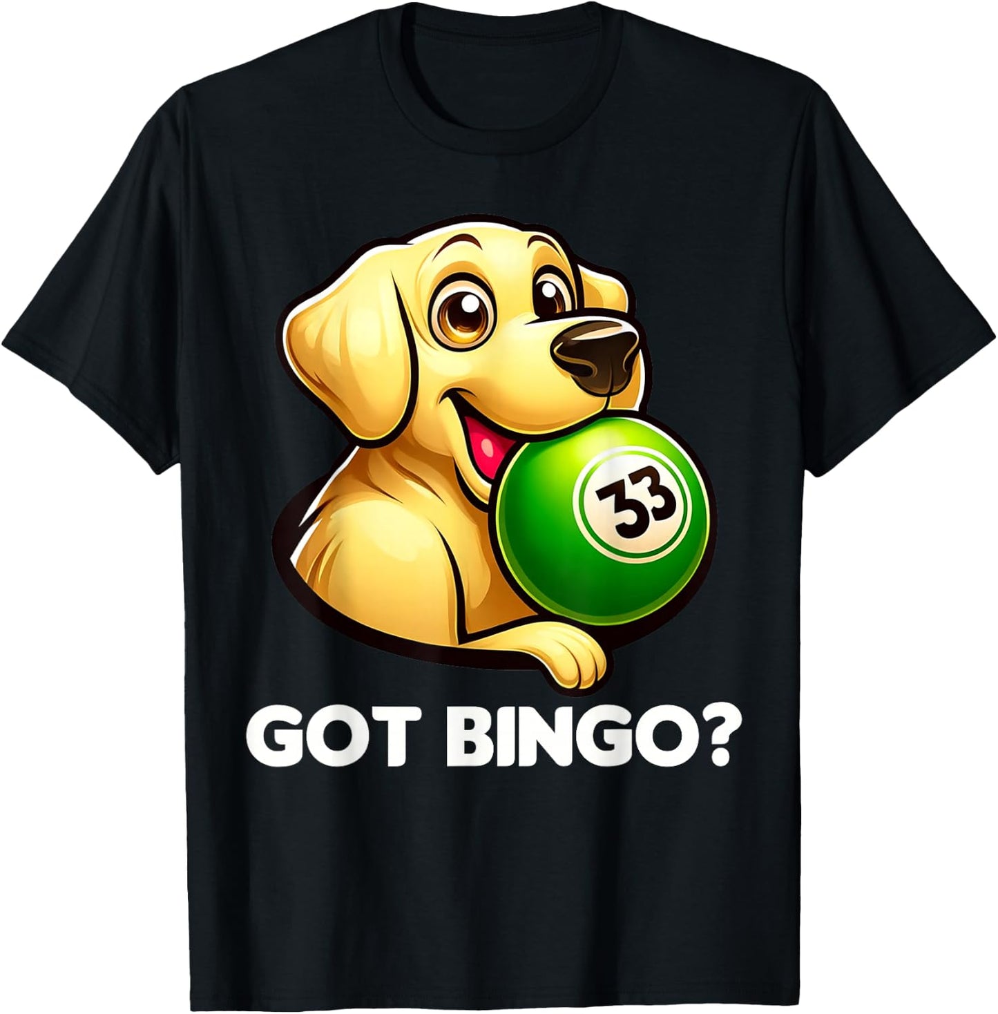 Funny Got Bingo? Cute Dog Bingo Night T-Shirt - T-Shirt | Black