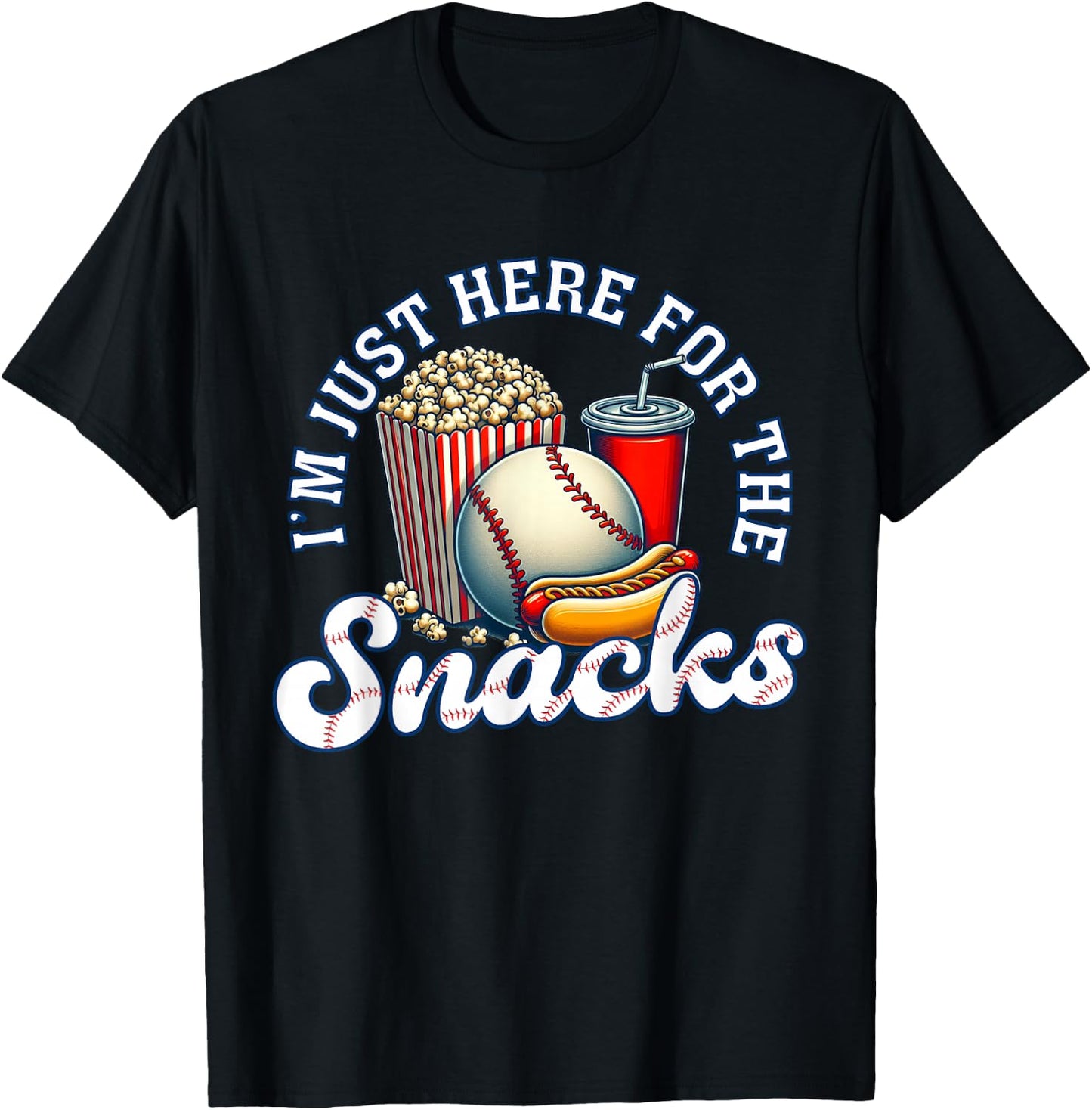 Baseball I'm Just Here For The Snacks T-Shirt - T-Shirt | Black