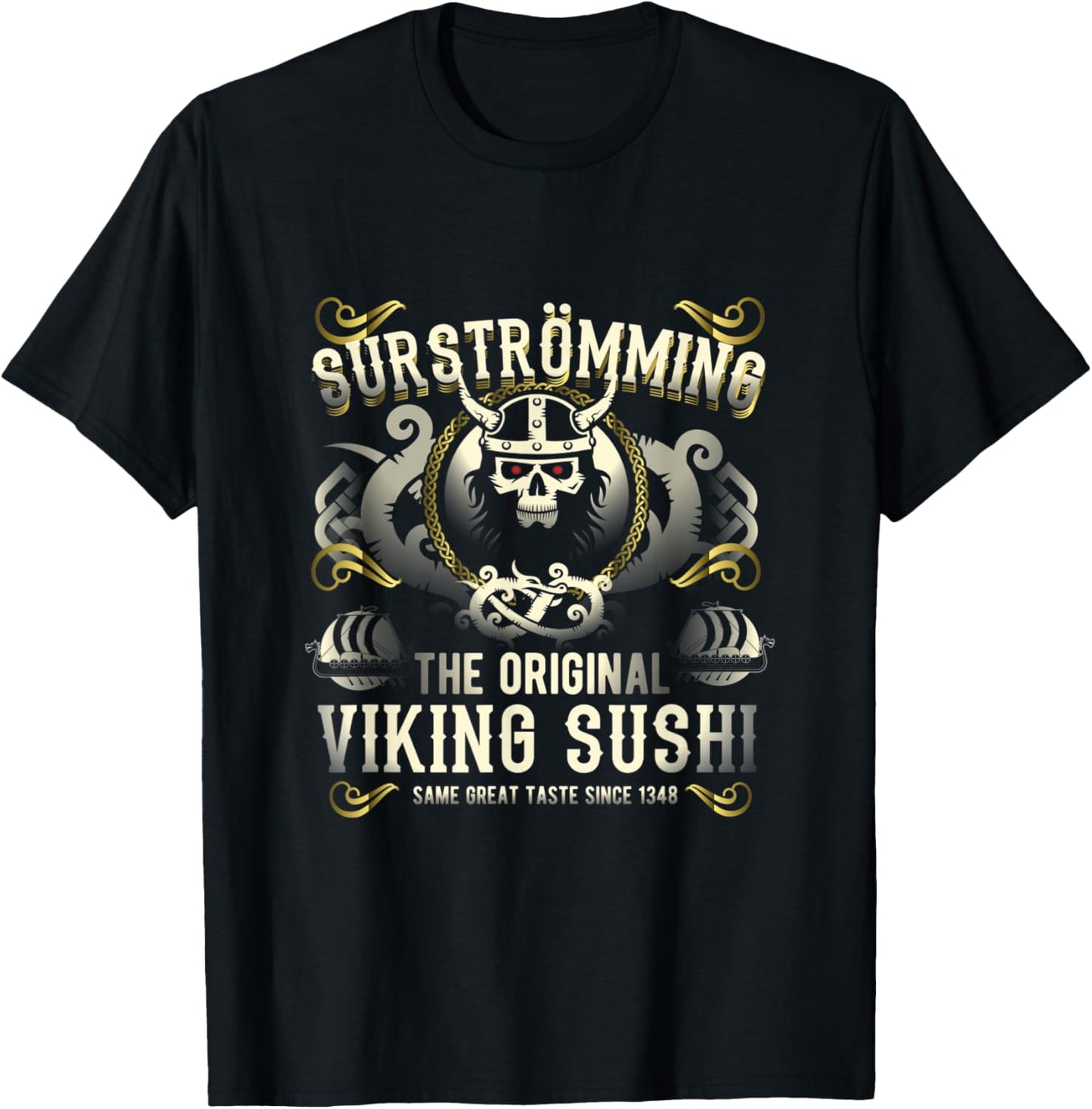 Surströmming - The Iconic Viking Sushi Surströmming T-Shirt - T-Shirt | Black