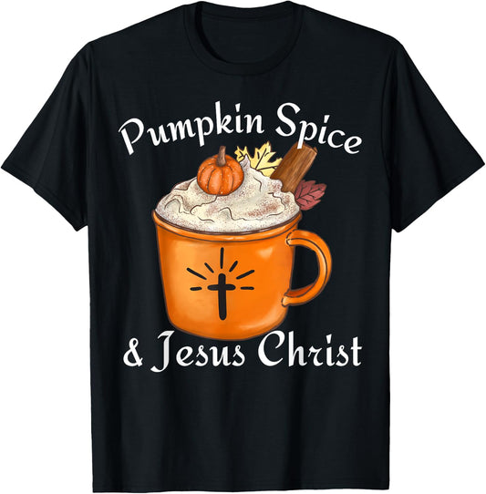 Fall Season Cute Pumpkin Spice And Jesus Christ Thanksgiving T-Shirt - T-Shirt | Black