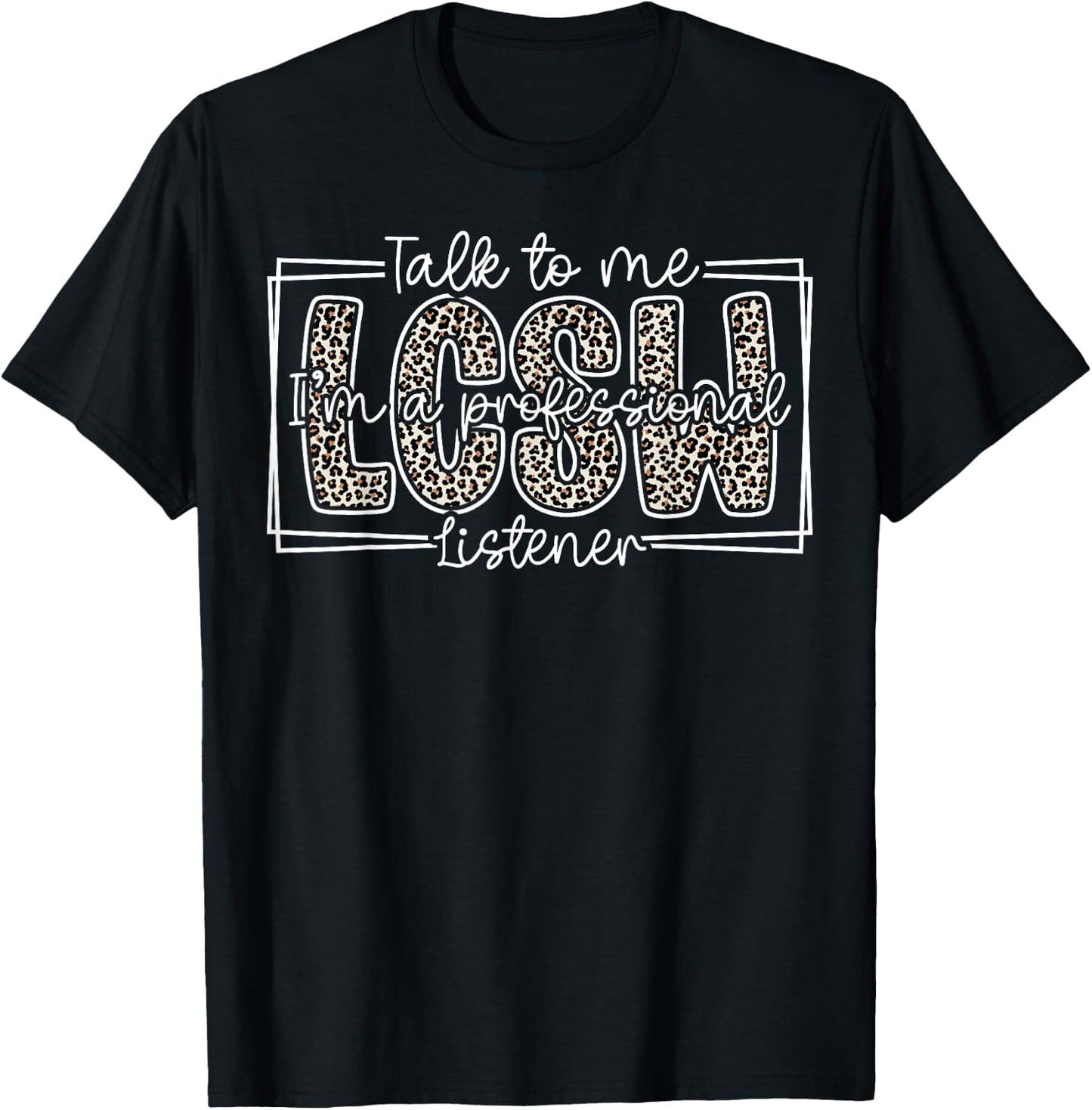 LCSW Professional Licensed Clinical Social Worker Leopard T-Shirt - T-Shirt | Black