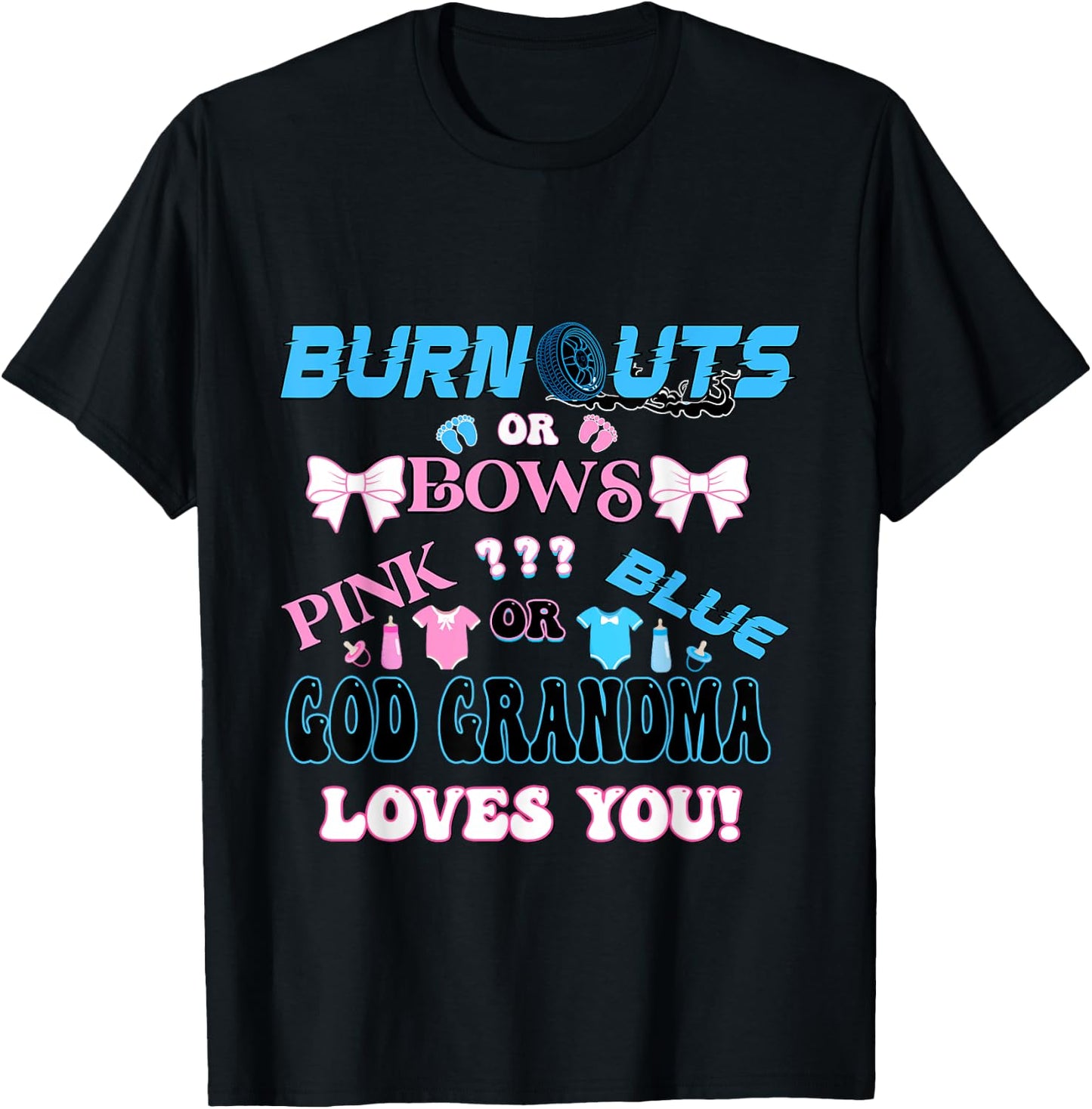 Burnouts or Bows gender reveal matching family God Grandma T-Shirt - T-Shirt | Black