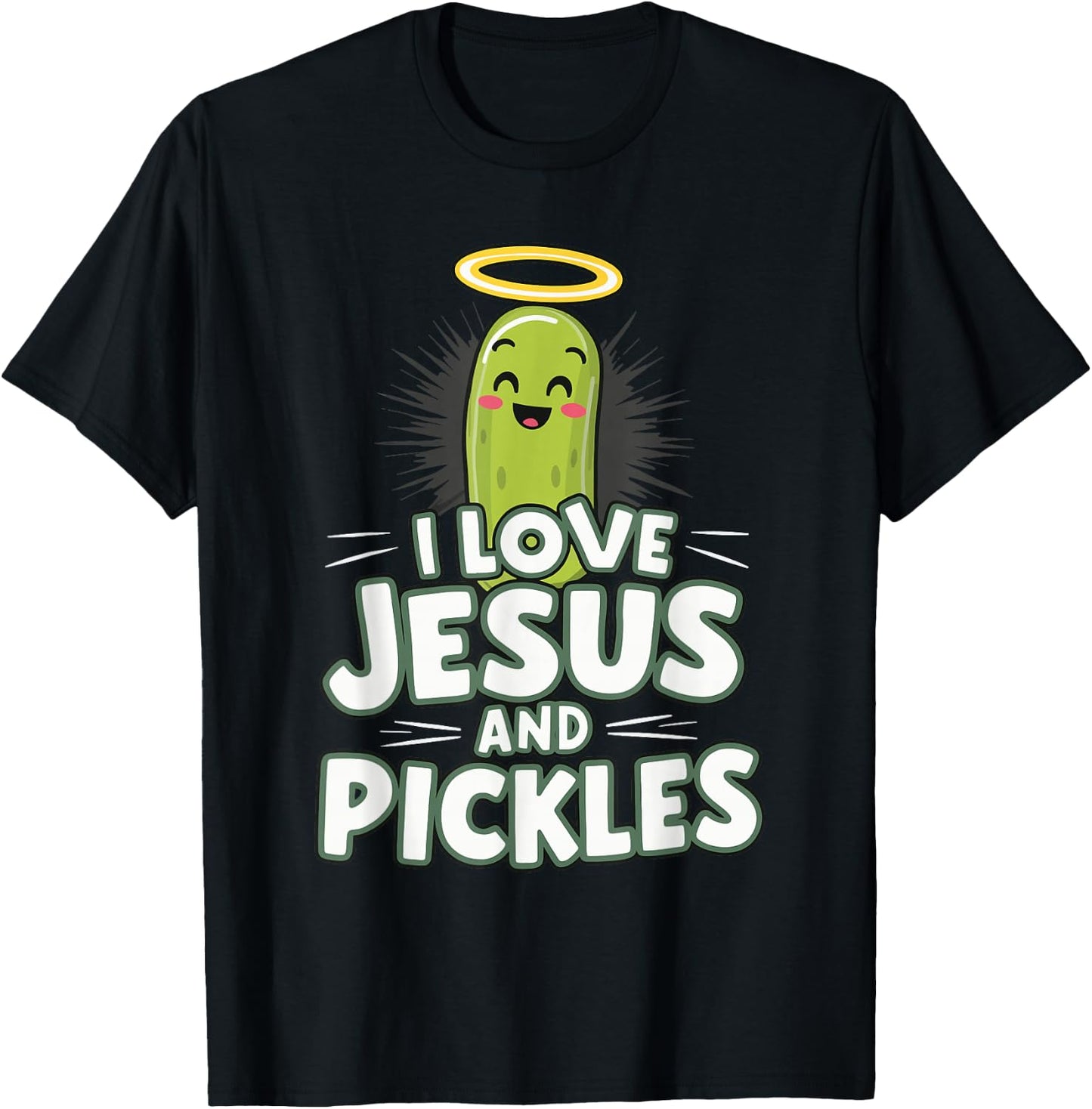 I Love Jesus And Pickles T-Shirt - T-Shirt | Black