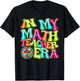 Disco Groovy In My Math Teacher Era Women T-Shirt - T-Shirt | Black