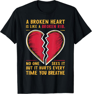 Broken Heart Love Quote Graphic Design T-Shirt - T-Shirt | Black