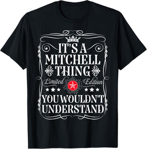 Mitchell Name Its A Mitchell Thing You Wouldn't Understand T-Shirt - T-Shirt | Black