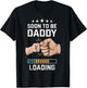 Soon to Be Daddy Loading Expectant Father New Dad 2026 T-Shirt - T-Shirt | Black