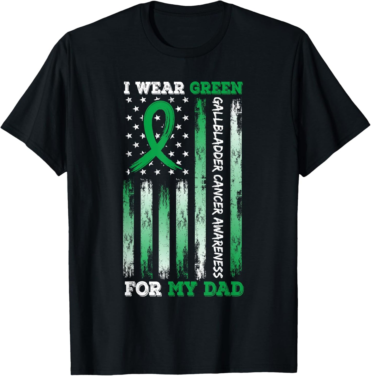 I Wear Green For My Dad USA Flag Ribbon Gallbladder Cancer T-Shirt - T-Shirt | Black