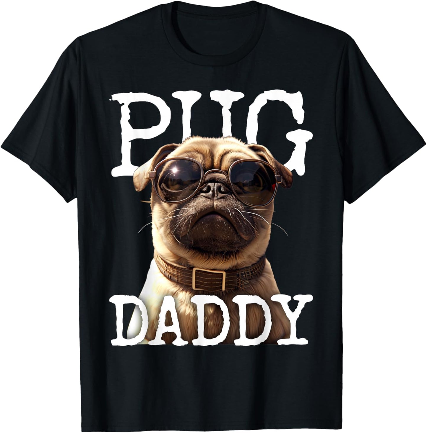 Pug Daddy Pug Dad Dog Papa Father Fathers Day Cute Pug Dad T-Shirt - T-Shirt | Black